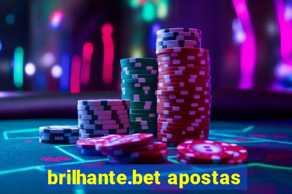 brilhante.bet apostas